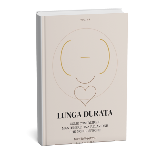 Lunga Durata: Come Costruire e Mantenere Una Relazione Che Non Si Spegne